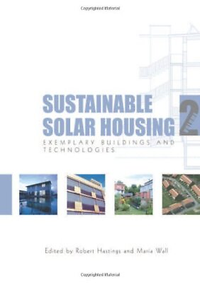 #ad SUSTAINABLE SOLAR HOUSING: VOLUME 2 EXEMPLARY BUILDINGS By S. Robert Hastings $53.95