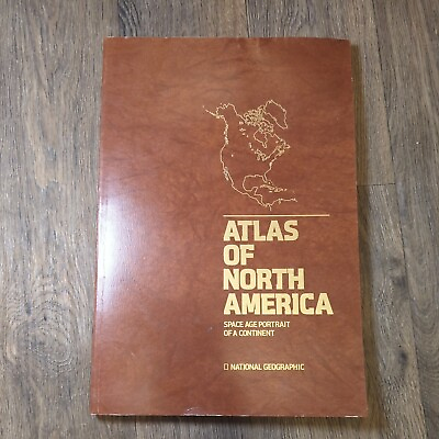 #ad BOOK quot;ATLAS OF NORTH AMERICA: SPACE AGE PORTRAIT OF A CONTINENTquot; $12.50