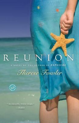 #ad Reunion: A Novel paperback Therese Fowler 9780345499714 $4.89