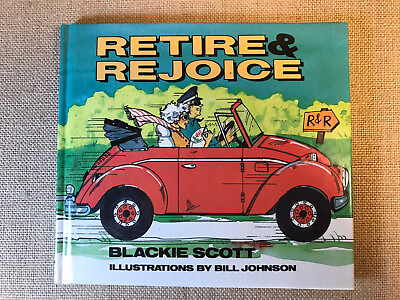 #ad Retire amp; Rejoice Book By Blackie Scott Signed Blackie amp; Mom 1986 Bill Johnson $9.00