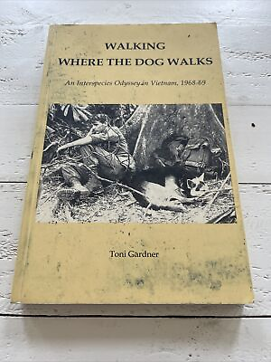 #ad Walking Where The Dog Walks AN Interspecies Odyssey In By Toni Gardner SIGNED $59.00