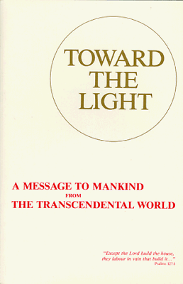 #ad TOWARD THE LIGHT: A MESSAGE TO MANKIND FROM THE By Johanne Agerskov $124.95