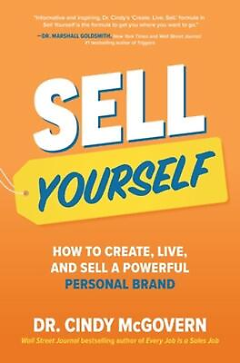 #ad Sell Yourself: How to Create Live and Sell a Powerful Personal Brand by Cindy $25.46