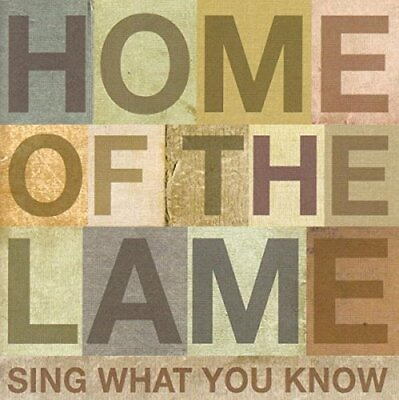 #ad Home of the Lame Sing What You Know CD $20.20