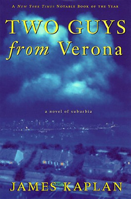 #ad Two Guys from Verona : A Novel of Suburbia Paperback James Kaplan $5.89