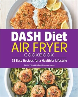 #ad Dash Diet Air Fryer Cookbook: 75 Easy Recipes for a Healthier Lifestyle Paperba $14.24
