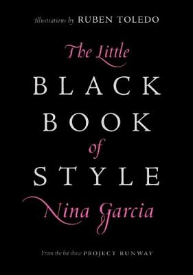 #ad The Little Black Book of Style Nina Garcia 9780061234903 hardcover $4.06