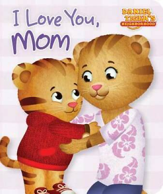 #ad I Love You Mom Daniel Tiger#x27;s Neighborhood Board book GOOD $3.90