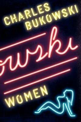 #ad Women: A Novel Paperback By Bukowski Charles GOOD $7.91