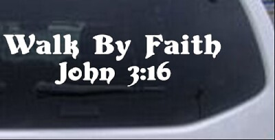 #ad Walk by Faith John 3:16 Decal Car or Truck Window Laptop Decal Sticker 4X1.0 $5.99