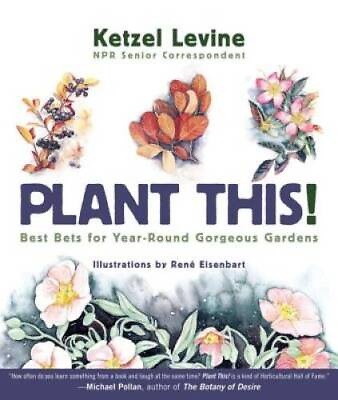 #ad Plant This: Best Bets for Year Round Gorgeous Gardens Paperback GOOD $5.88