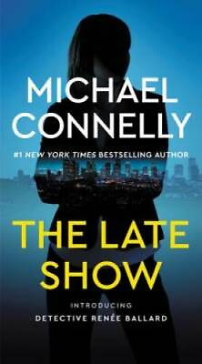 #ad The Late Show Mass Market Paperback By Connelly Michael GOOD $3.84