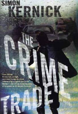 #ad The Crime Trade: A Novel Hardcover By Kernick Simon GOOD $5.38