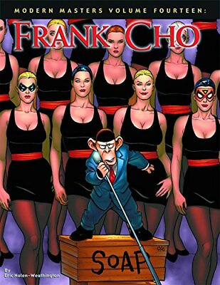 #ad MODERN MASTERS VOLUME 14: FRANK CHO By Eric Nolen weathington **BRAND NEW** $49.75