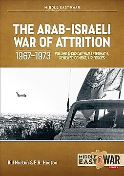 #ad The Arab Israeli War Of Attrition 1967 1973. Volume 1 by Norton Bill Brand... $21.36