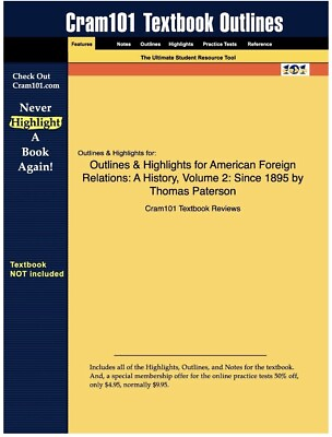 #ad Cram101 Outlines amp; Highlights for American Foreign Relations: A History Vol 2 $19.99