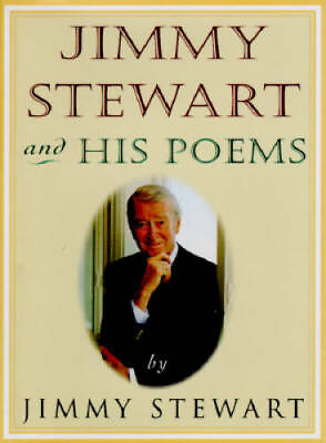 #ad Jimmy Stewart and His Poems Hardcover By Jimmy Stewart GOOD $3.69