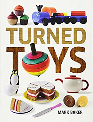 #ad Turned Toys : 12 Fun Projects to Create for Children Paperback Ma $7.09