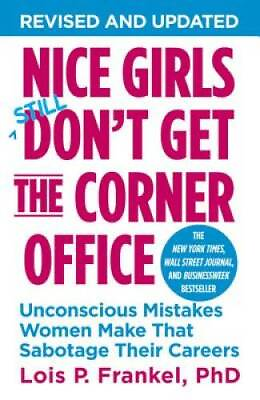 #ad Nice Girls Don#x27;t Get the Corner Office: Unconscious Mistakes Women Make T GOOD $4.08