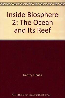 #ad The Ocean and Its Reef Inside Biosphere 2 Paperback By Gentry Linnea GOOD $6.19