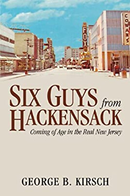 #ad Six Guys from Hackensack : Coming of Age in the Real New Jersey P $9.78