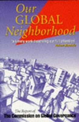 #ad Our Global Neighborhood: The Report of the... by The Commission Our G 0198279973 $8.93