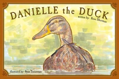 #ad DANIELLE THE DUCK By Rose Sherman **Mint Condition** $52.95