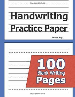 #ad Handwriting Practice Paper: 100 Blank Writing Pages For Students Learni GOOD $4.33