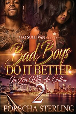 #ad BAD BOYS DO IT BETTER 2: IN LOVE WITH AN OUTLAW By Porscha Sterling *Excellent* $14.95