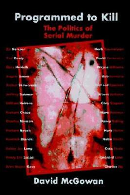 #ad Programmed To Kill: The Politics Of Serial Murder $24.08