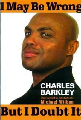 #ad I May Be Wrong but I Doubt It Hardcover By Barkley Charles GOOD $3.76