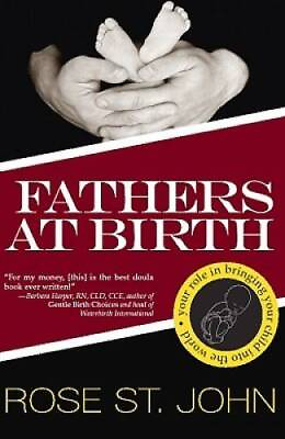 #ad Fathers at Birth Paperback By Rose St. John GOOD $9.08