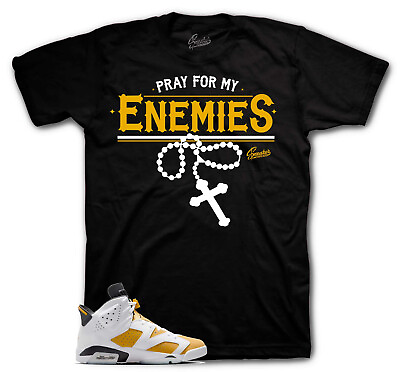 #ad #ad Shirt To Match Jordan 6 Yellow Ochre 1 Shoes Pray For Enemies Tee $23.99