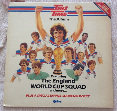 #ad ENGLAND FA WORLD CUP SQUAD 1982 quot;THIS TIME THE ALBUMquot; VINYL LP. Free UK Pamp;P GBP 13.49