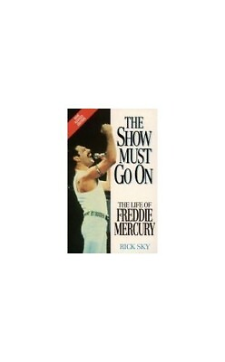 #ad The Show Must Go on: Life of Freddie Mercury by Sky Rick Paperback Book The $7.06