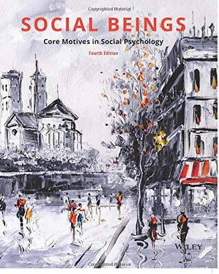 #ad Social Beings: Core Motives in Social Psychology 4e Paperback GOOD $49.89