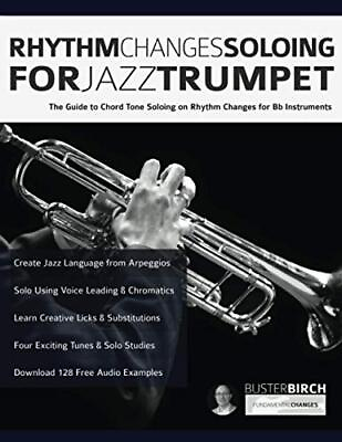 #ad Rhythm Changes Soloing for Jazz Trumpet: The Guide to Cho... by Birch Mr Buster $12.45