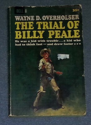 #ad The Trial of Billy Peale by Wayne D. Overholser PB $8.62