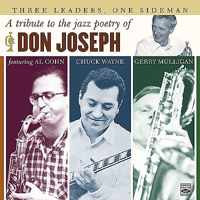 #ad THREE LEADERS ONE SIDEMAN A TRIBUTE TO THE JAZZ POETRY OF DON JOSEPH $19.98