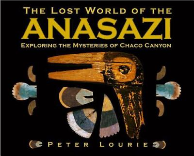 #ad The Lost World of the Anasazi : Exploring the Mysteries of Chaco $5.76
