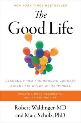#ad The Good Life: Lessons from the Worlds Longest Scientific Study of Ha GOOD $11.74