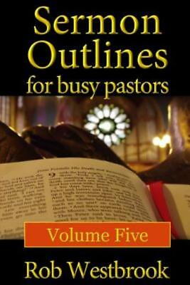 #ad Sermon Outlines For Busy Pastors: Volume 5 $16.40