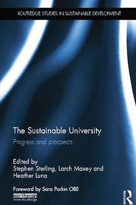 #ad The Sustainable University: Progress and prospects by Stephen Sterling English $93.56