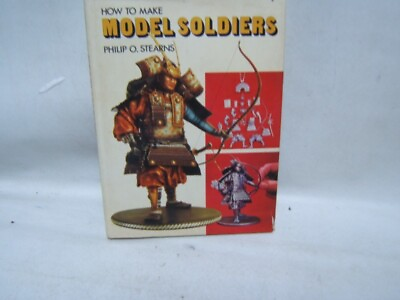 #ad How to Make Model Soldiers Philip Stearns d j HB 1974 Color Pictures $12.99