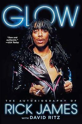 #ad Glow: The Autobiography of Rick James by Rick James English Paperback Book $21.07