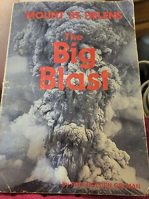 #ad Mount St. Helens: The Big Blast; by Rita Golden Gelman 1981 1st printing PB $9.00