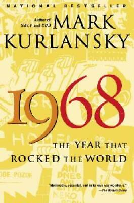 #ad 1968: The Year That Rocked the World Paperback By Kurlansky Mark GOOD $3.78