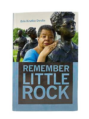 #ad Remember Little Rock Public History in Historical Persp. by Erin Krutko Devlin $9.15