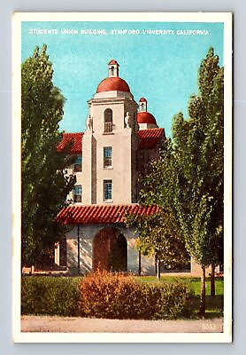 #ad Stanford CA California Stanford University Student Union Bldg Vintage Postcard $7.99