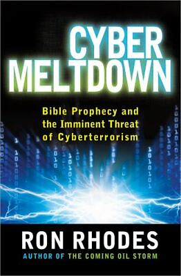 #ad Cyber Meltdown: Bible Prophecy and the Imminent Threat of Cyberterrorism by Rhod $7.36
